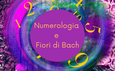 NUMEROLOGIA E FIORI DI BACH