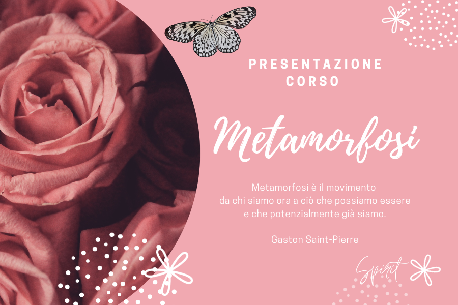 PRESENTAZIONE CORSO BASE DI METAMORFOSI